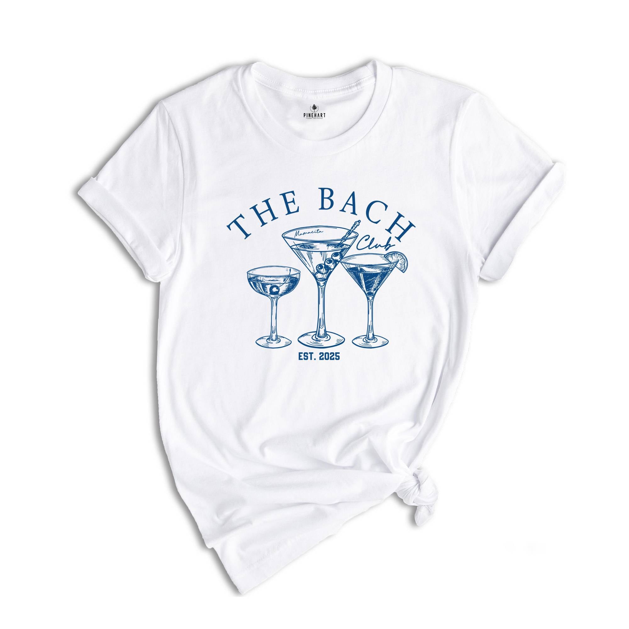 The Bach Club Shirt, Est 2025 Shirt, Y2k Shirt, Summer Vibe Shirts, Y2k Summer Shirts, Vintage Summer Shirts, Margarita Shirts