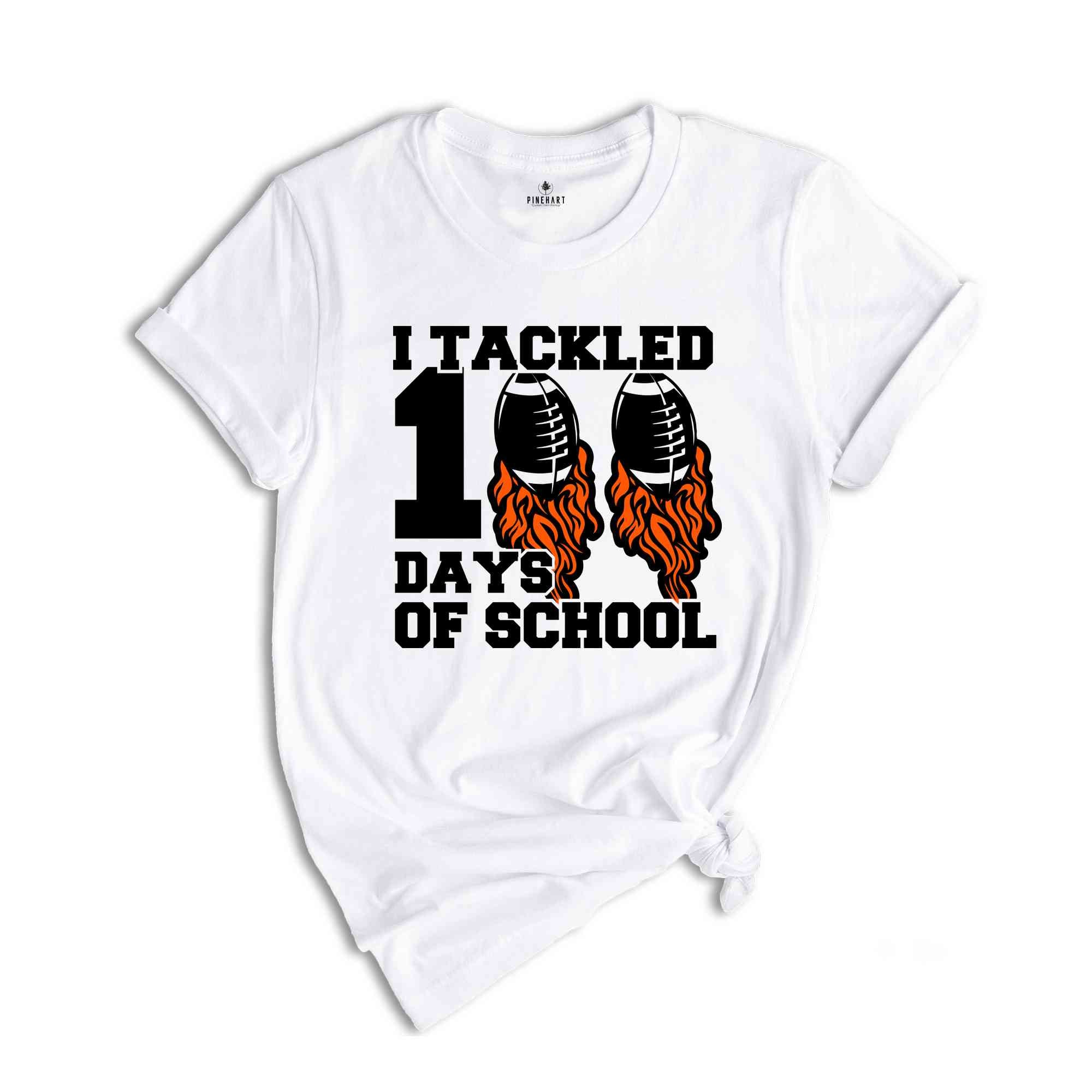 I Tackled 100 Days Of School Shirt, 100th Day Of School Shirt, Student Shirt, Back To School Shirt, 100th Day of School School Celebration,