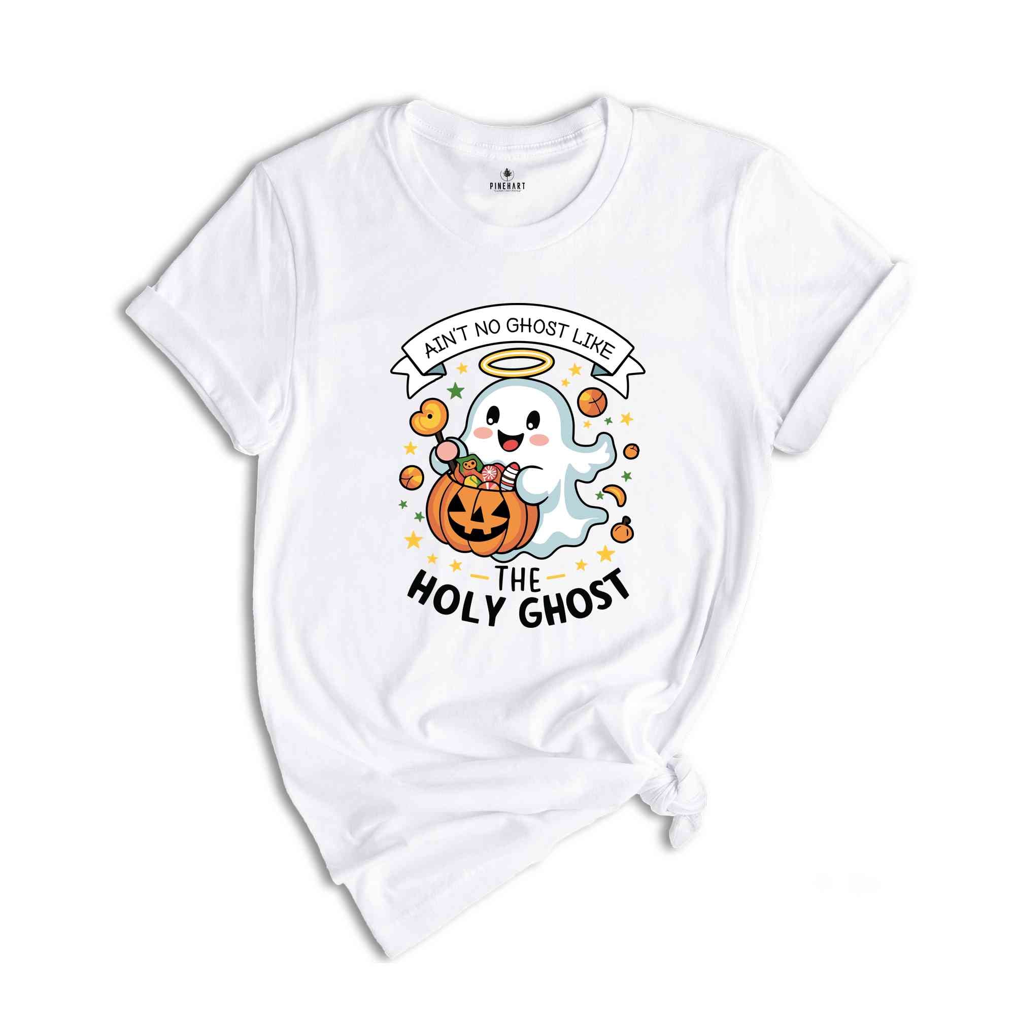 Ain't No Ghost Like The Holy Ghost Shirt, Funny Christian Halloween Shirt, Religious Halloween Shirt, Cute Ghost Shirt, Funny Christian Gift