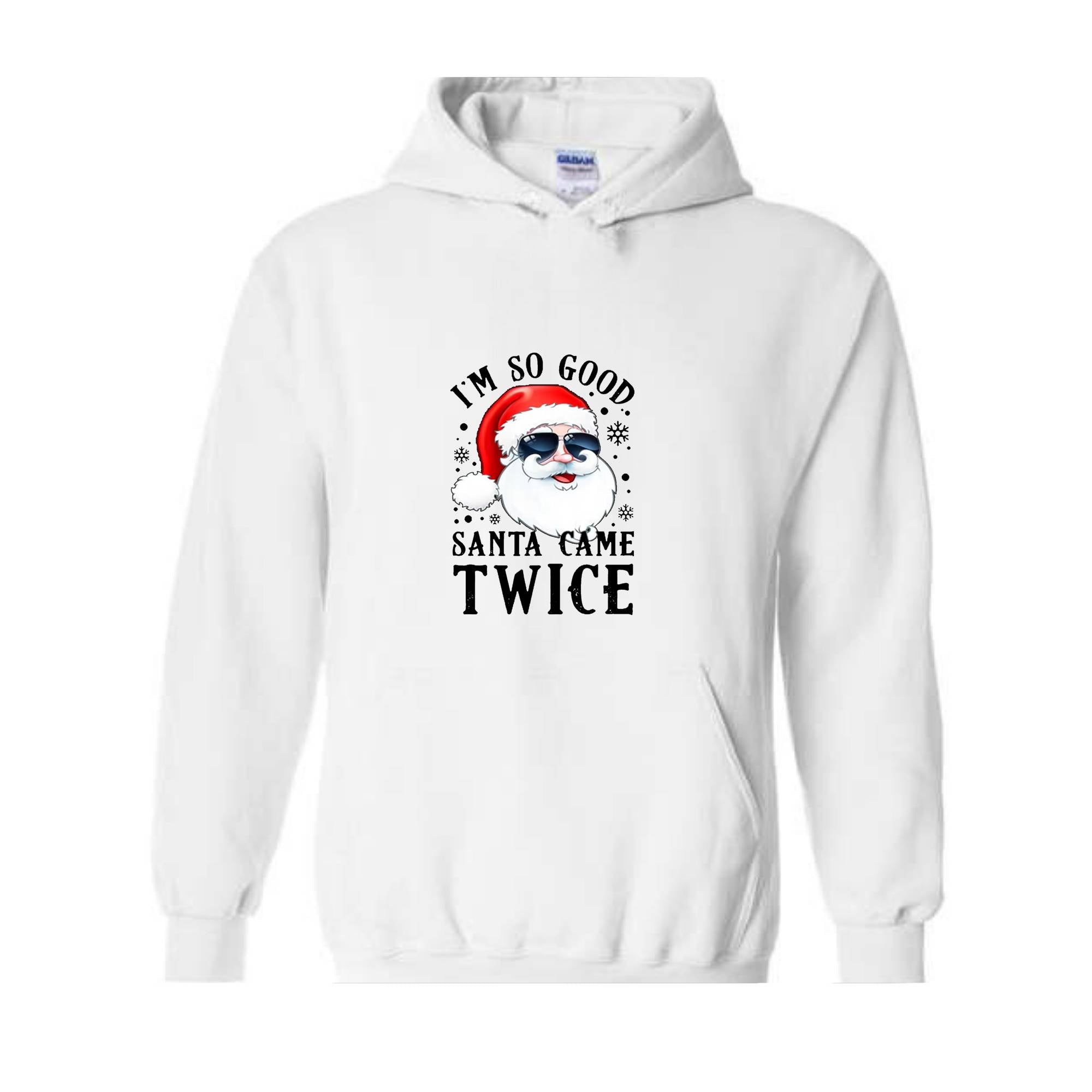 Santa Came Twice Hoodie, Christmas Hoodie, Christmas Gift, Christmas Pajamas, Funny Christmas Hoodie, Naughty Christmas Outfit