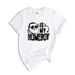 Santa Is My Homeboy Shirt, Homeboy Santa Tee, Funny Christmas Tee, Christmas Tshirt, Toddler Christmas Tee