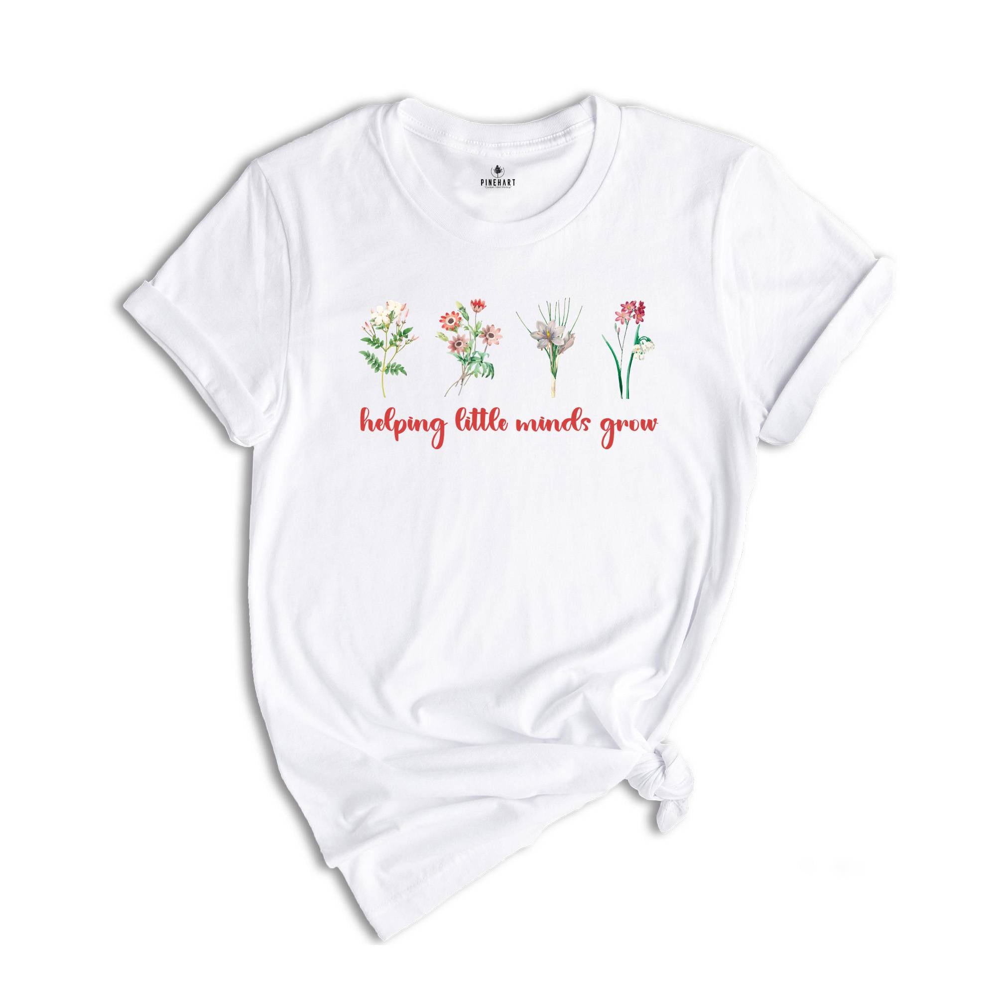 Helping Little Minds Grow Shirt, Teacher Shirt, Cute Shirt for Teachers, Teacher T-Shirt, Teacher Flower Shirt