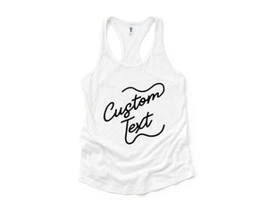 Custom Text Tank, Custom Bride Tank, Your Text Woman Tank, Custom Fitness Tank, Women Custom Workout Tank, Custom Workout Tank Top