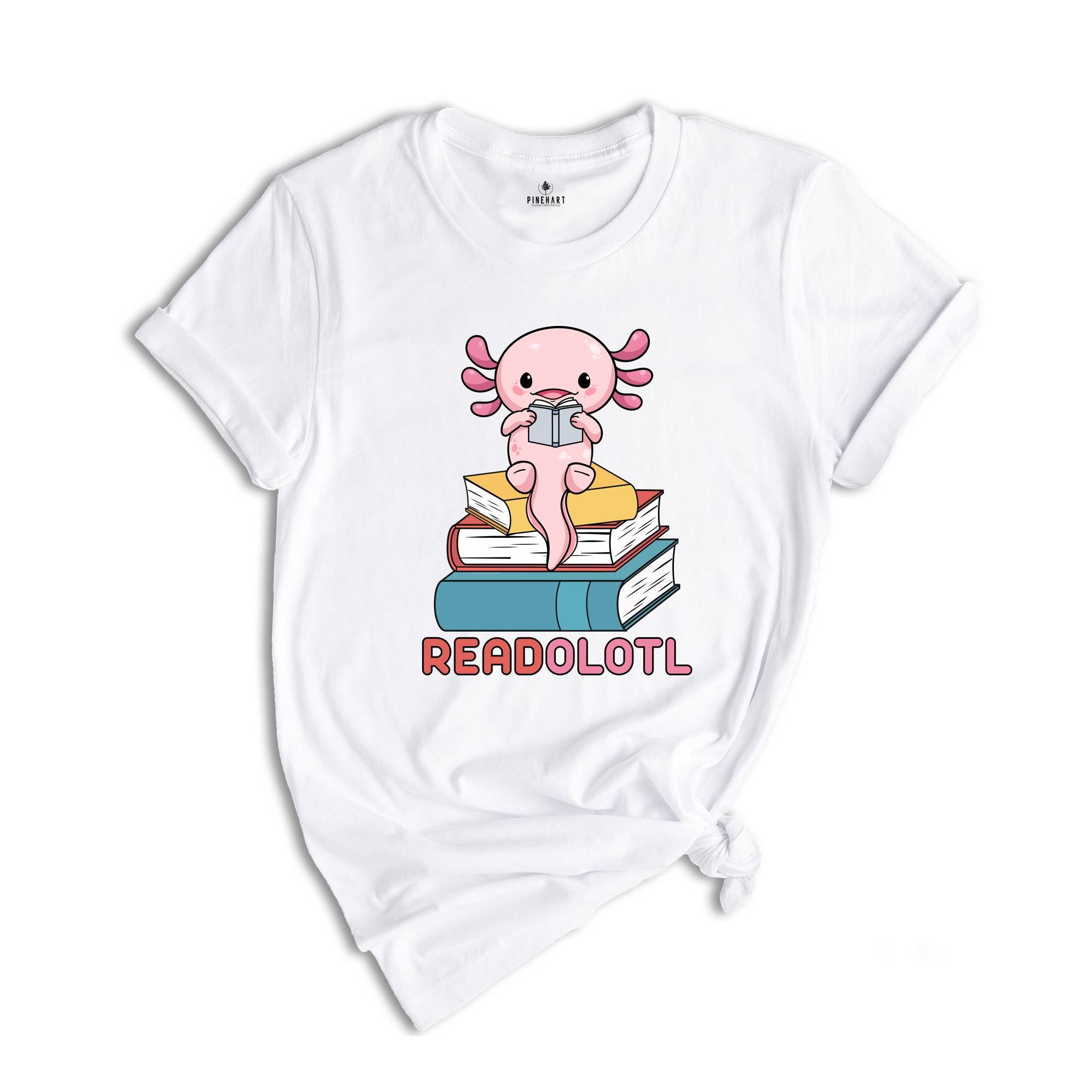 Readolotl Shirt, Book Lover Shirt, Bibliophile Shirt, Cute Reading Shirt, Axolotl Book Shirt, Gift for Librarian, Bookworm Tee