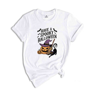 Have A Spooky Halloween Shirt, Halloween Shirt, Spooky Pumpkin Shirt, Halloween Party Shirt, Halloween Pumpkin Shirt, Halloween Witch