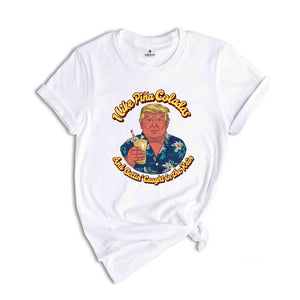 I Like Pine Colada And Gettin' Caught In The Rain Shirt, Summer Shirt, Trump Viral Shirt, Funny Trump Shirt, Republican Shirt