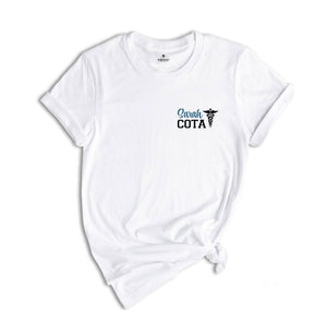 Cota Custom Shirt, Occupational Therapy Shirt, OT Shirt, COTA Certified Shirt, OT Assistant Shirt, Therapist Shirt, Therapist Graduation Tee