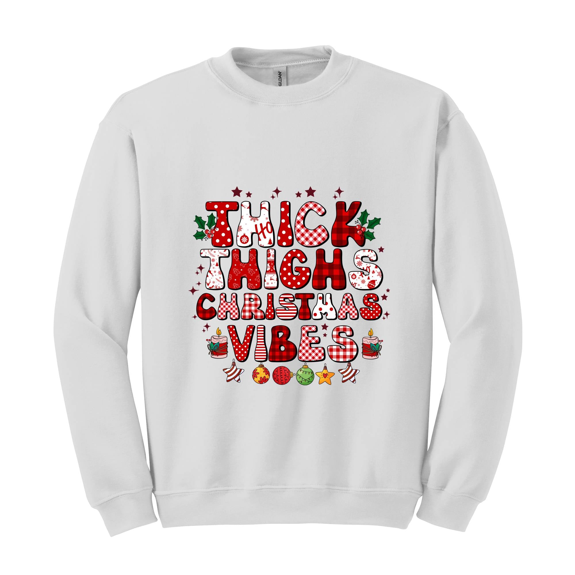 Thick Thighs Christmas Vibes Sweatshirt, Christmas Sweatshirt, Funny Christmas Sweater, Cute Sweatshirt, Christmas Party Outfit, Xmas Gift