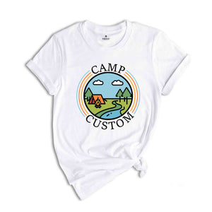 Custom Camp T-Shirt, Custom T-shirt, Custom Shirt, Custom Camp Shirt, Camp Crew Shirt, Camp Custom Shirt, Camping Family Shirt