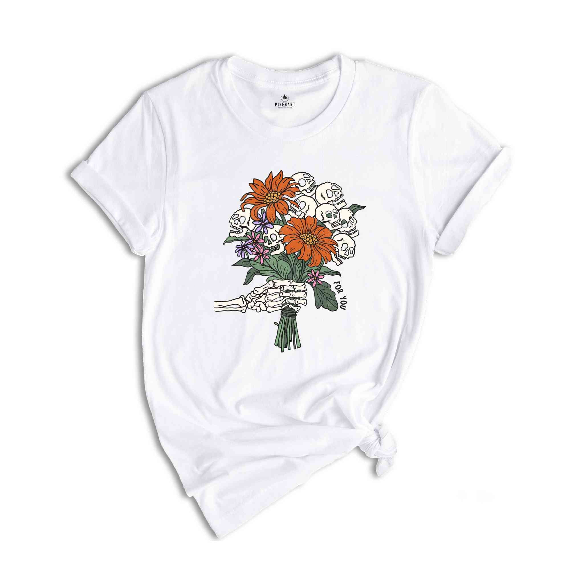 For You Shirt, Floral Halloween Shirt, Halloween Gift, Halloween Shirt, Skeleton Shirt, Spooky Season Shirt, Pumpkin Spice Shirt