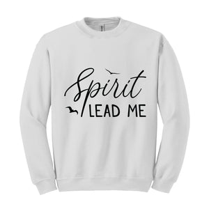 Spirit Lead Me Where My Trust Is Without Borders Sweatshirt, Religious Quote Sweatshirt, Elegant Boho Christian Quote Sweatshirt