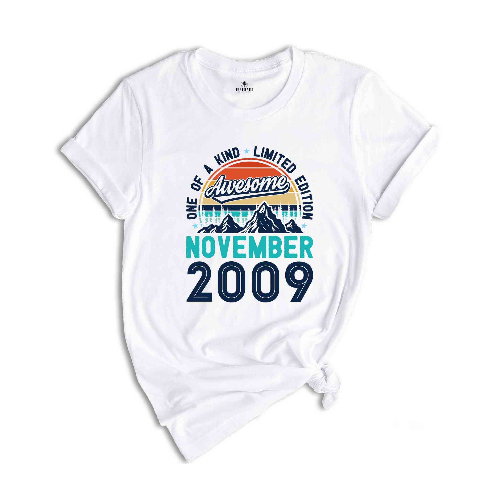 One Of A Kind Limited Edition Birthday 2009 Shirt, 15 Years Old Shirt, Birthday Party Shirt, Birthday Shirt, Family Birthday Party