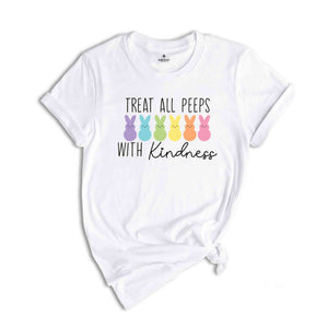 Treat All Peeps With Kindness Shirt, Teachers Easter Shirt, Easter Gift For Teacher, Teachers Easter Day Gift, Teacher Bunny Shirt