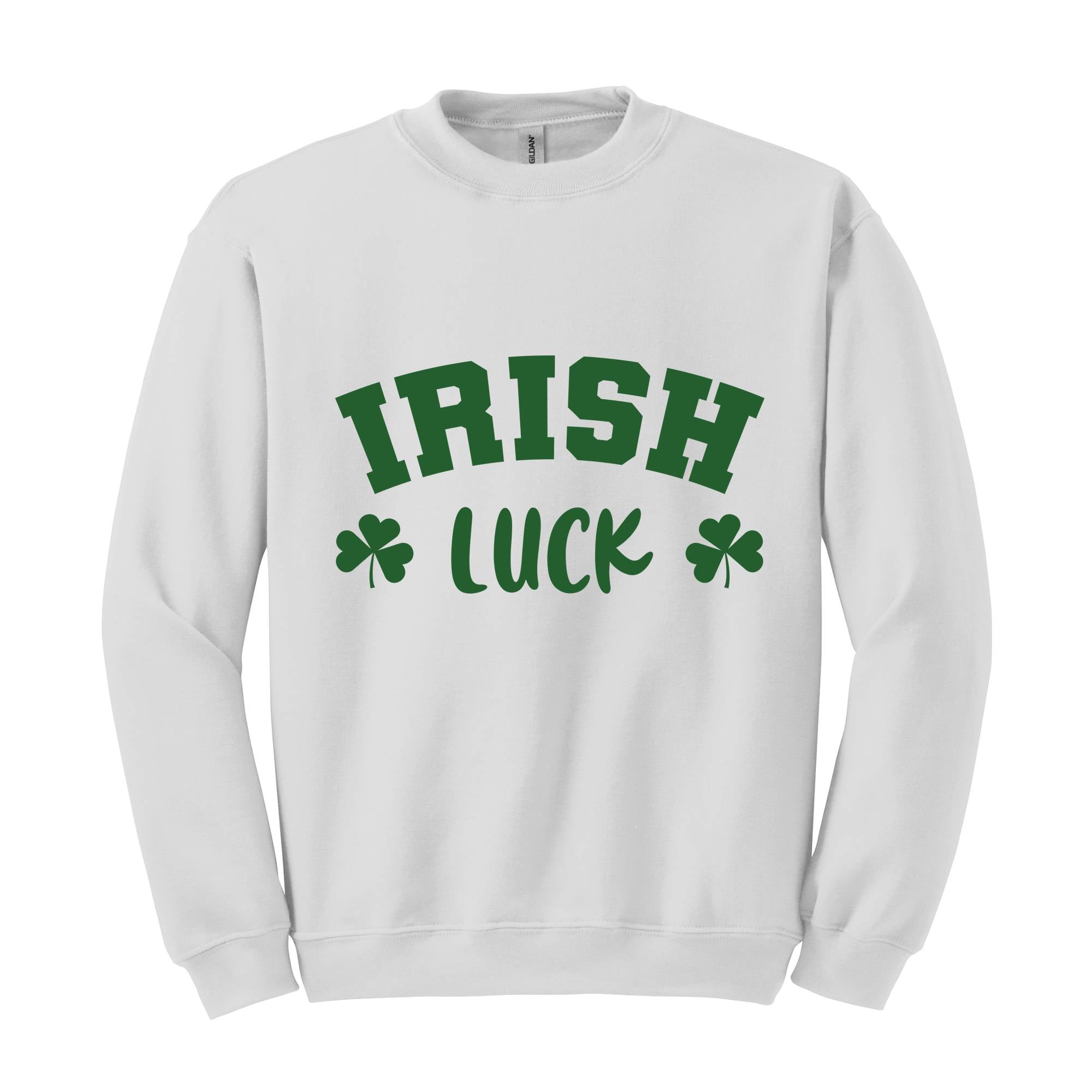 Irish Luck Sweatshirt, Lucky Sweatshirt, St Patricks Day Sweatshirt, Irish Sweatshirt, St Patricks Sweatshirt, Clover Sweatshirt