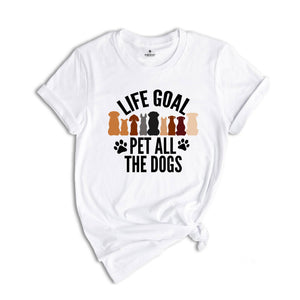 Life Goal Pet All The Dogs Shirt, Dog Lover T Shirt, Animal Lover Shirt, Retro Animal Tee, Retro Dogs Shirt, Fur Friends Shirt