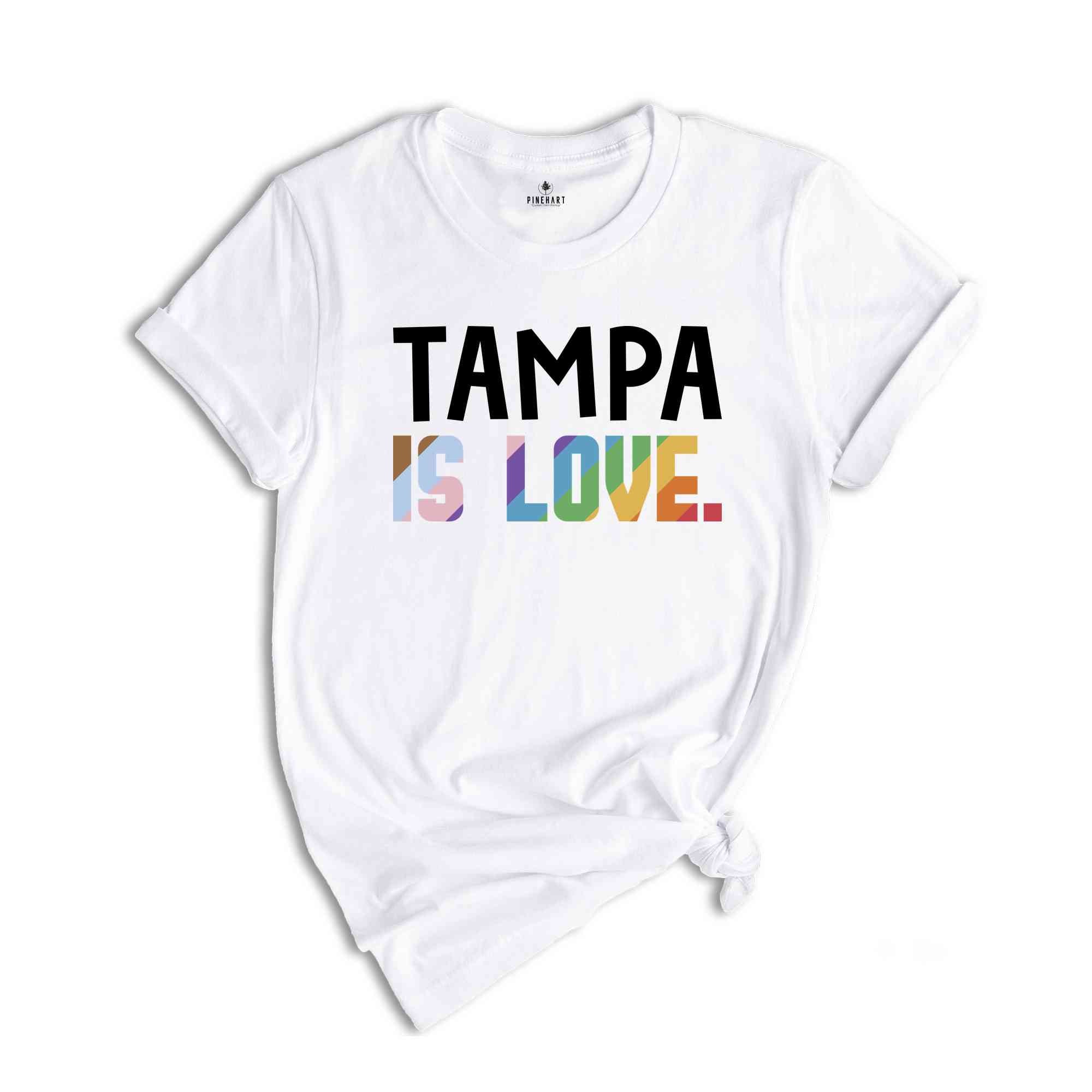 Tampa Is Love Shirt, LGBTQ Shirt, Pride Month Shirt, Equal Rights Shirt, Love Is Love Shirt, Pride Shirt, Gay Shirt