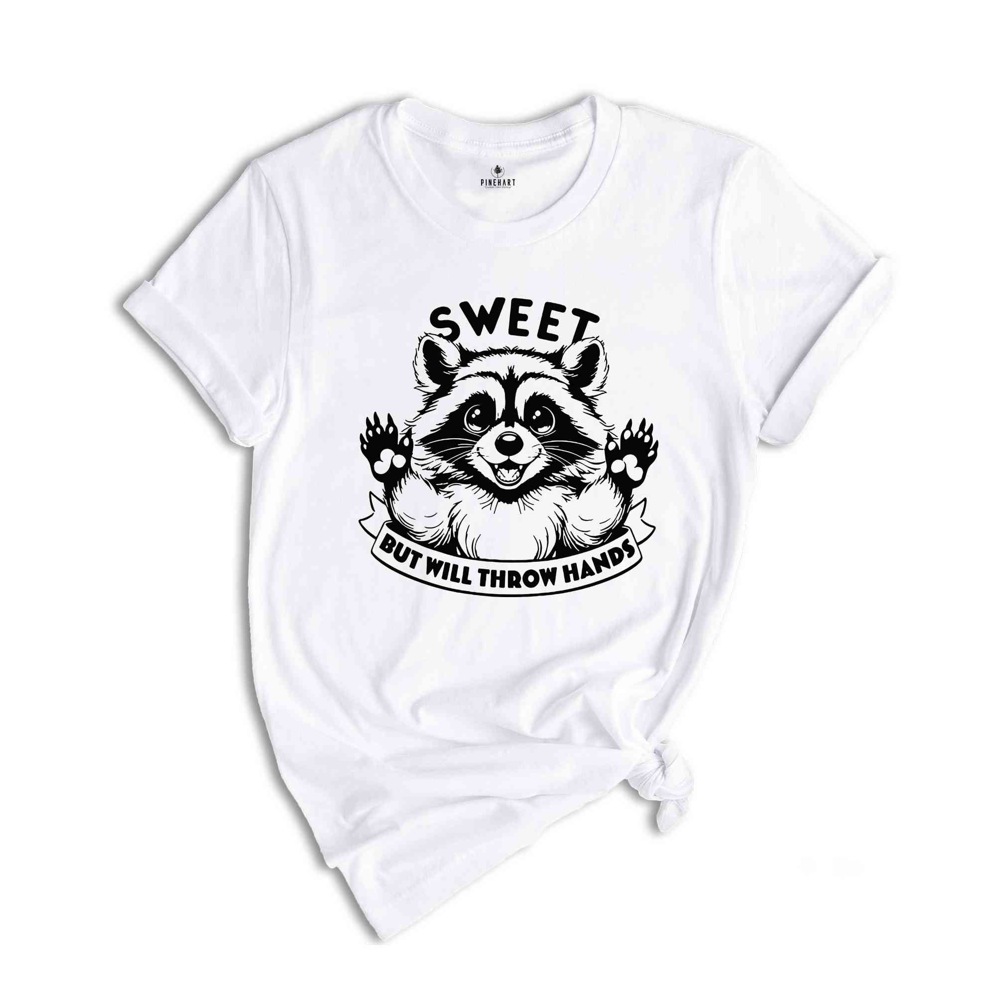 Sweet But Will Throw Hands Shirt, Funny Raccoon Tshirt, Trash Panda Cute Shirt, Animal Lover Kids Tee