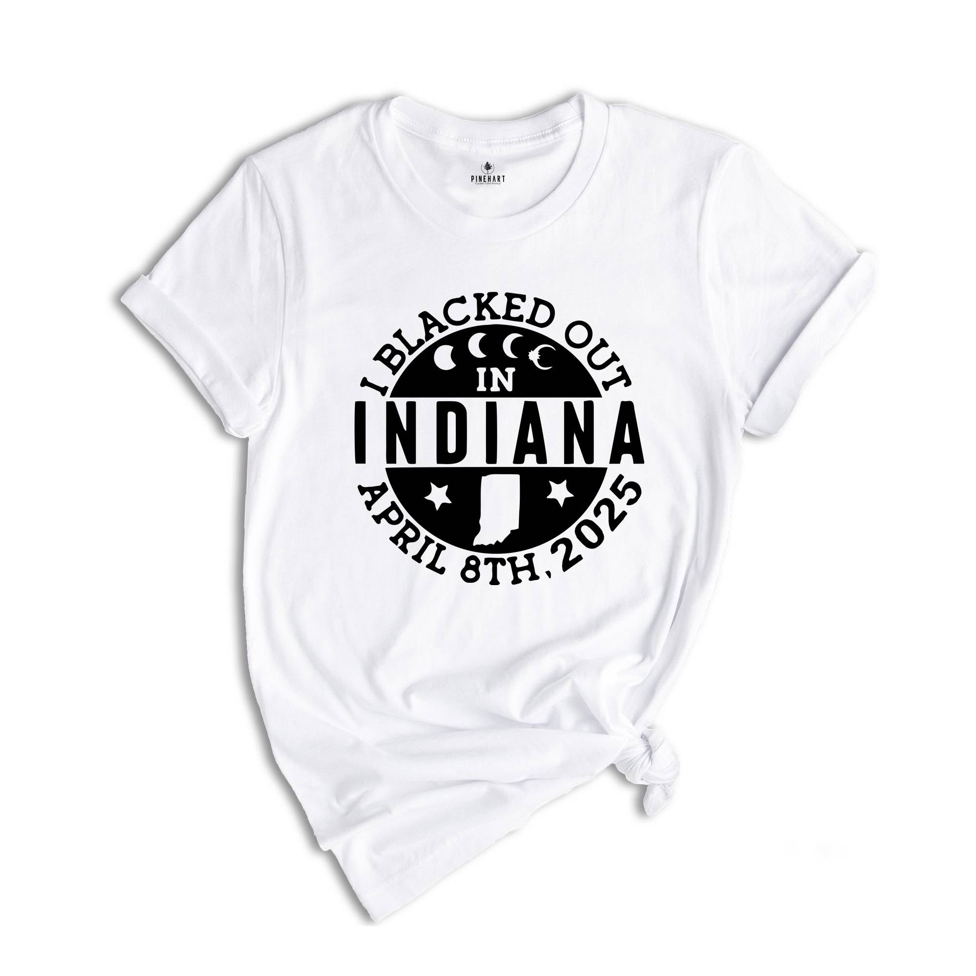 I Blacked Out In Indiana Shirt, Celestial Shirt, Eclipse Event 2025 Shirt, Indiana Eclipse Shirt, Total Solar Eclipse Shirt