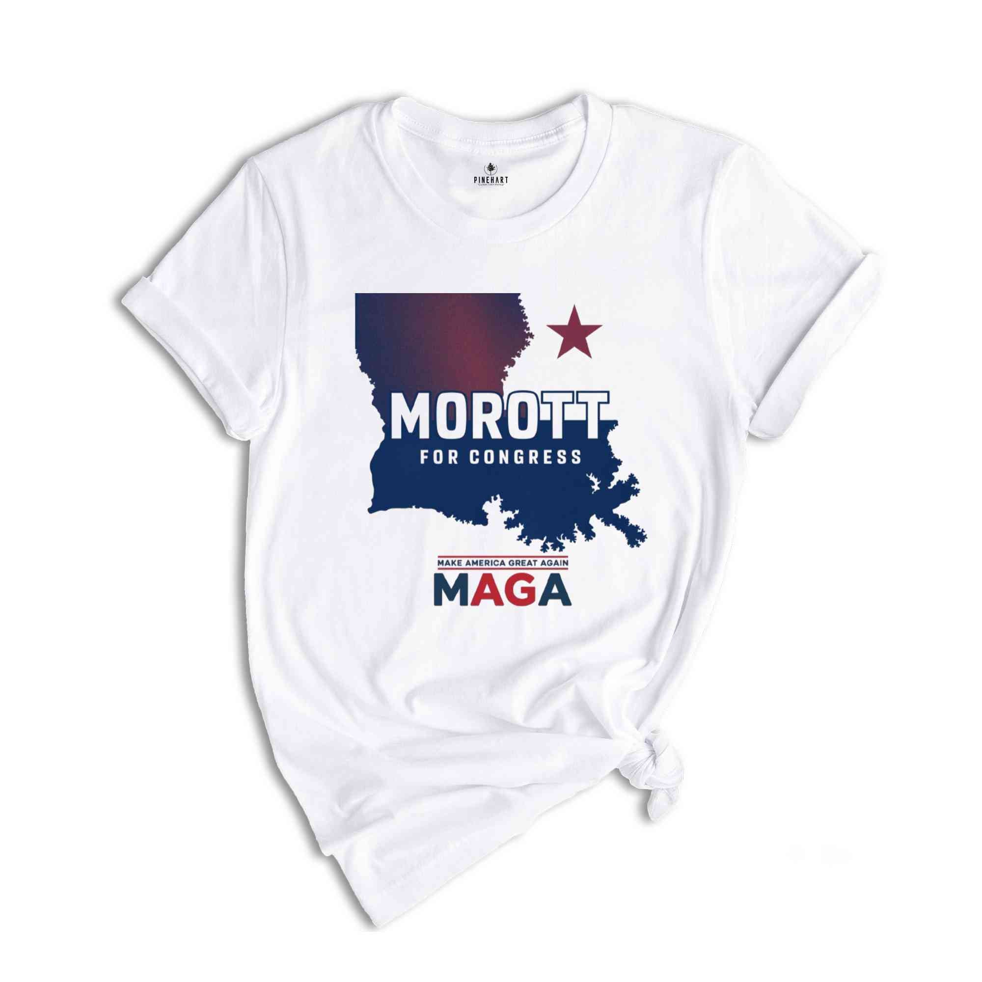 Morott for Congress Shirt, Louisiana Election Tee, Political Campaign Merchandise, Election Day Apparel, Vote Morott Campaign T-Shirt