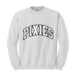 Team Mascot Sweatshirt, Pixies Mascot Sweatshirt, Pixies Team Spirit Sweatshirt, Pixies Fan Sweatshirt, Pixies School Sweatshirt