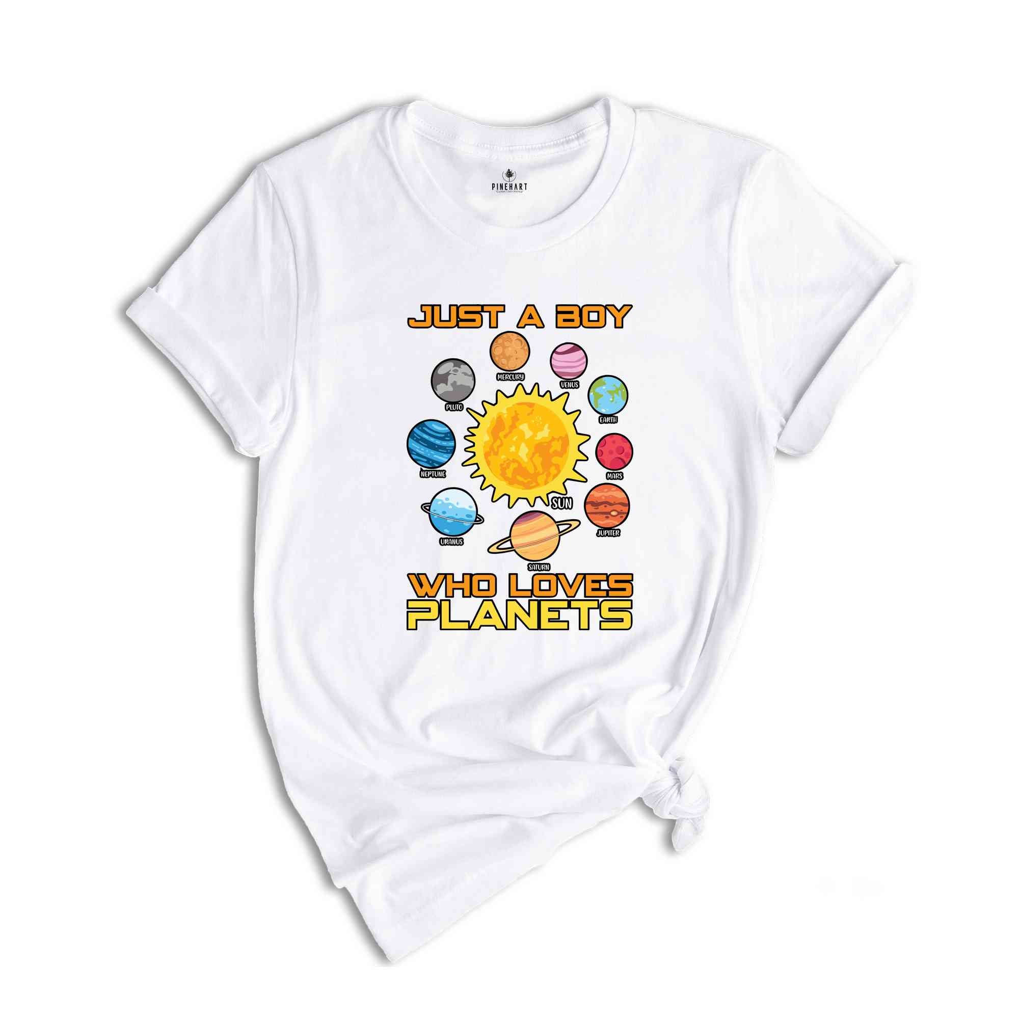 Just a Boy Who Loves Planets Shirt, Planets Shirt, Space Shirt, Solar System Shirt, Astronomy Shirt, Space Lover Shirt, Science Shirt