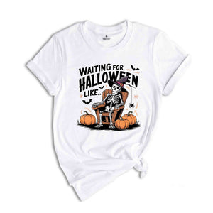 Waiting for Halloween Skeleton T-shirt, Funny Halloween Spooky Pumpkin Tee, Women Comfort Color Halloween Party Shirt, Fall Spooky season