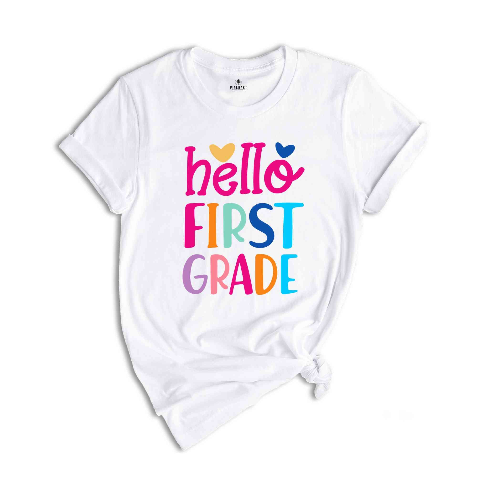 Hello First Grade Shirt, Teacher Appreciation Shirt, First Day Of School Shirt, Back To School Shirt, First Grade Shirt