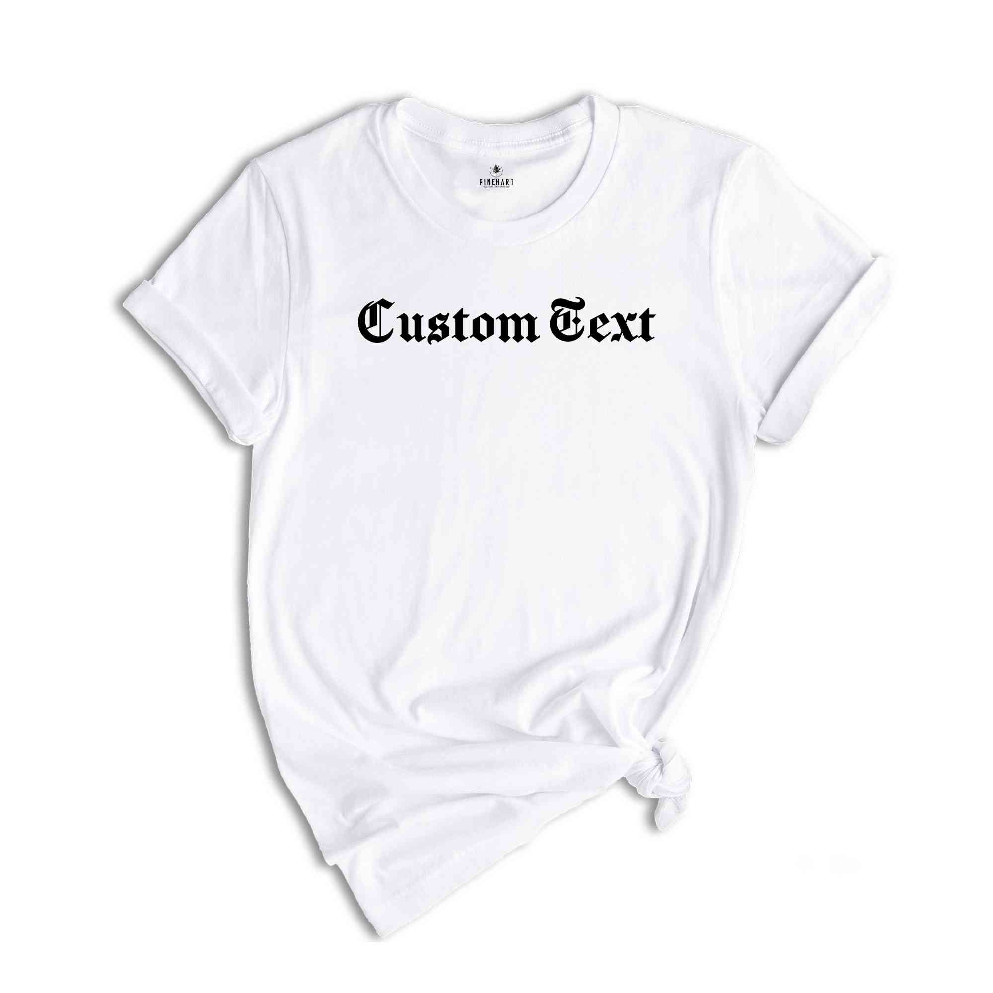 Custom Text Shirt, Customizable Lettering Hoodie, Personal Text Tshirt, Tailored Message Sweatshirt, Handmade Custom Text Shirt,