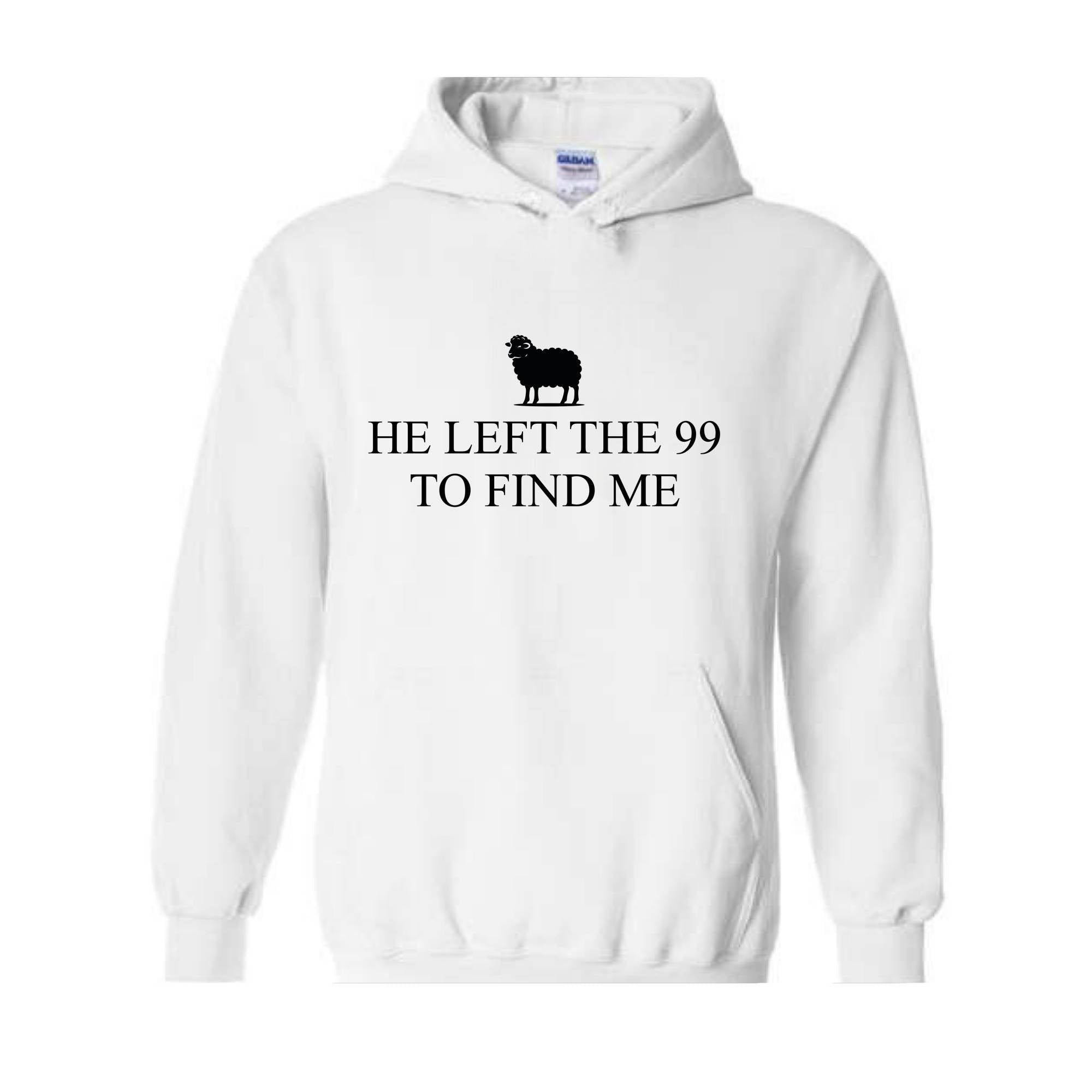 He Left The 99 Hoodie , Retro Religious Hoodie , Christian Hoodie, Bible Verse Sweatshirt, Christian Apparel, Faith Shirt