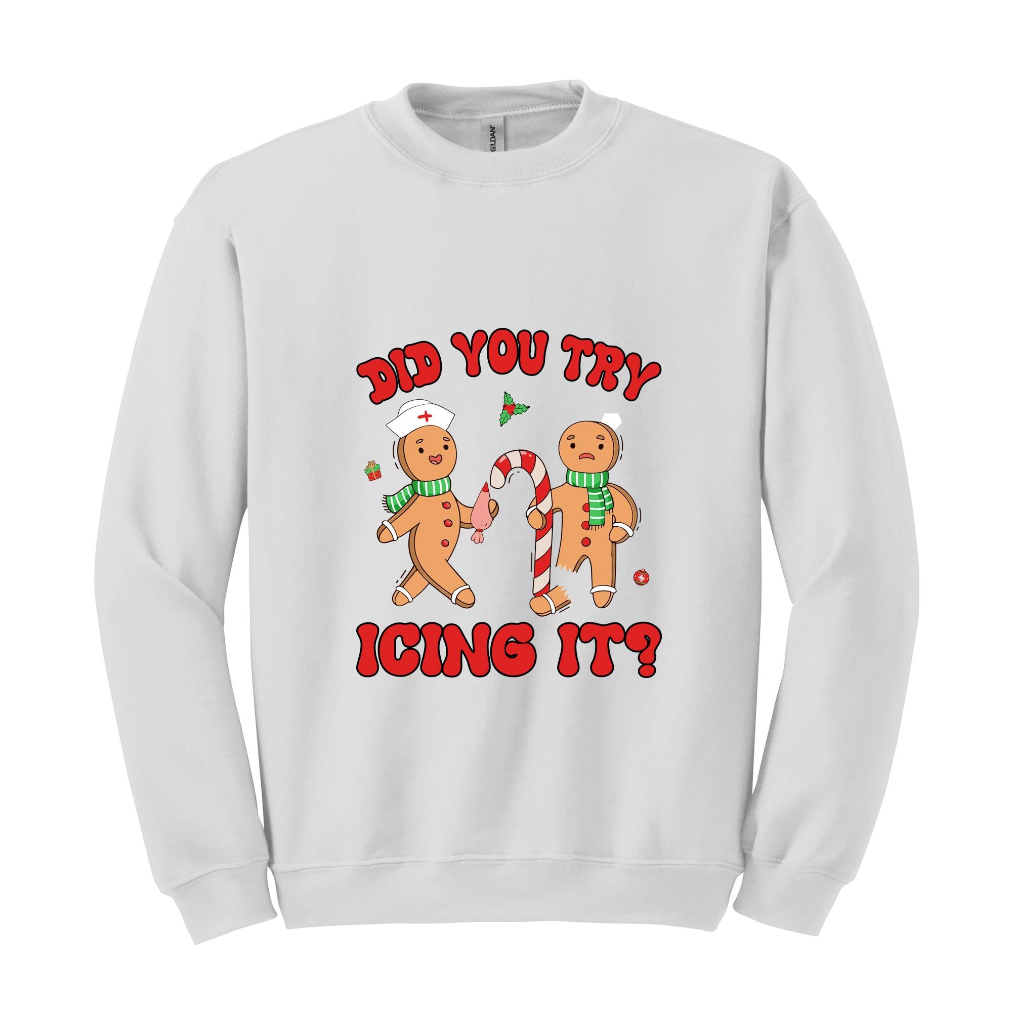 Did You Try Icing It Sweatshirt, School Nurse Christmas, Christmas Party, Nursing Christmas Sweatshirt, Ginger Bread Nurse