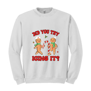 Did You Try Icing It Sweatshirt, School Nurse Christmas, Christmas Party, Nursing Christmas Sweatshirt, Ginger Bread Nurse