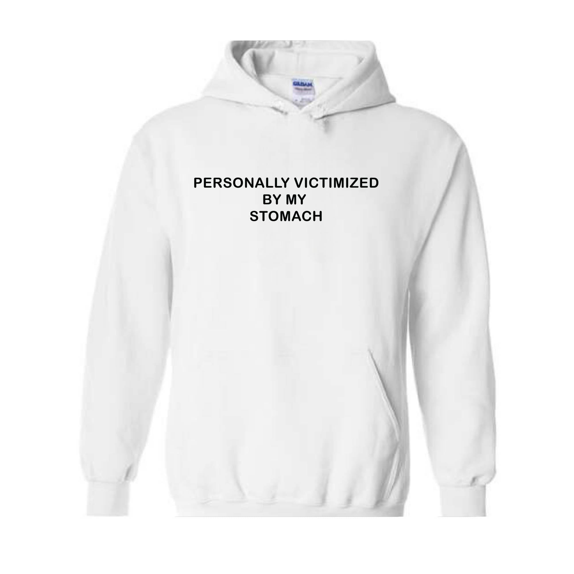 Personally Victimized By My Stomach Hoodie , Tummy Ache Hoodie, Chronic Illness Hoodie , Anxiety Hoodie , Funny Hoodie