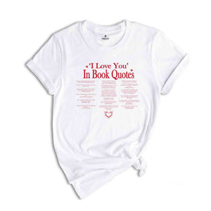 Different Ways To Say I Love You In Book Quotes Shirt, Booktok Shirt, Trendy Shirts, Bookish Shirt, I Love You Shirt