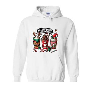 Am I Just Eating Cause I'M Bored Sweatshirt, Christmas Sweatshirt, Christmas Coffee Sweatshirt, Coffee Lover Sweatshirt