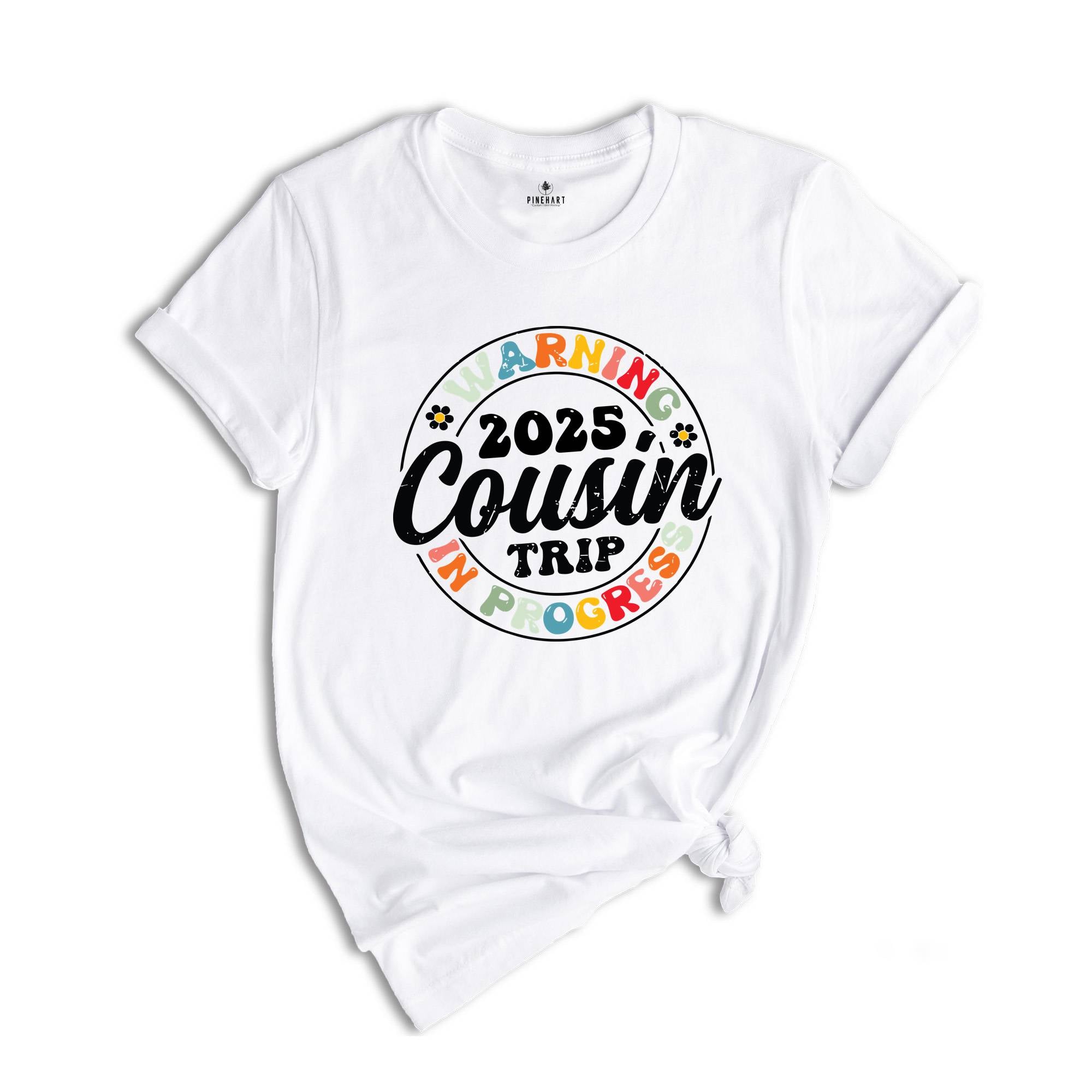 Warning 2025 Cousin Trip In Progress Shirt, Cousin Trip 2025 Shirt, Summer Cousin Shirt, Cousin Beach Tees