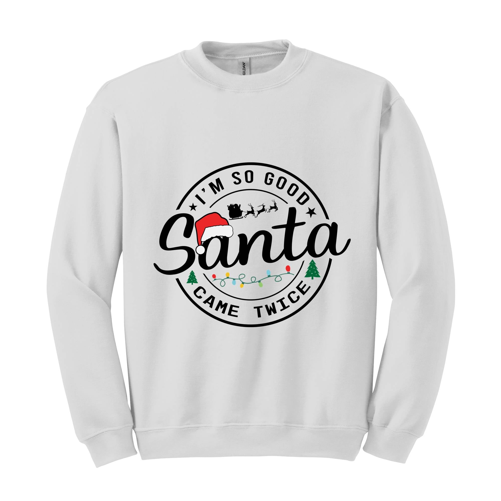 Santa Came Twice Sweatshirt, Christmas Sweatshirt, Christmas Gift, Christmas Pajamas, Funny Christmas Sweatshirt, Naughty Christmas Outfit