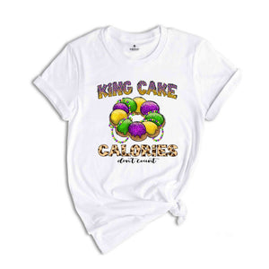 King Cake Calories Don't Count Shirt, Fat Tuesday Shirt, Mardi Gras Shirt, Mardi Gras Festival Shirt, Carnival Shirt, Louisiana Shirt