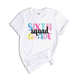 Sixth Grade Squad Shirt, Teacher Shirt, Grade Squad Teacher Shirt, Squad Shirt, New Teacher Shirt, Grade Shirt, Back To School Shirt