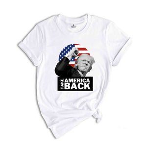 Take America Back Trump Shirt, President Trump T-Shirt, Make Liberals Cry Shirt, Trump Rally Shirt, Trump Shirt, Trump 2024 Shirt