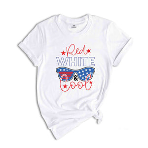 Red White Cool Shirt, 4th of July Shirt, Independence Shirt, American Shirt, Patriotic Shirt, Honor Day Shirt