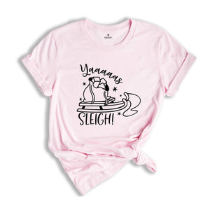 Yaaaaas Sleigh Shirt, Funny Santa Shirt, Christmas Sweatshirt, Humorous Xmas Shirt, Christmas Reunion, Xmas Drinking Party
