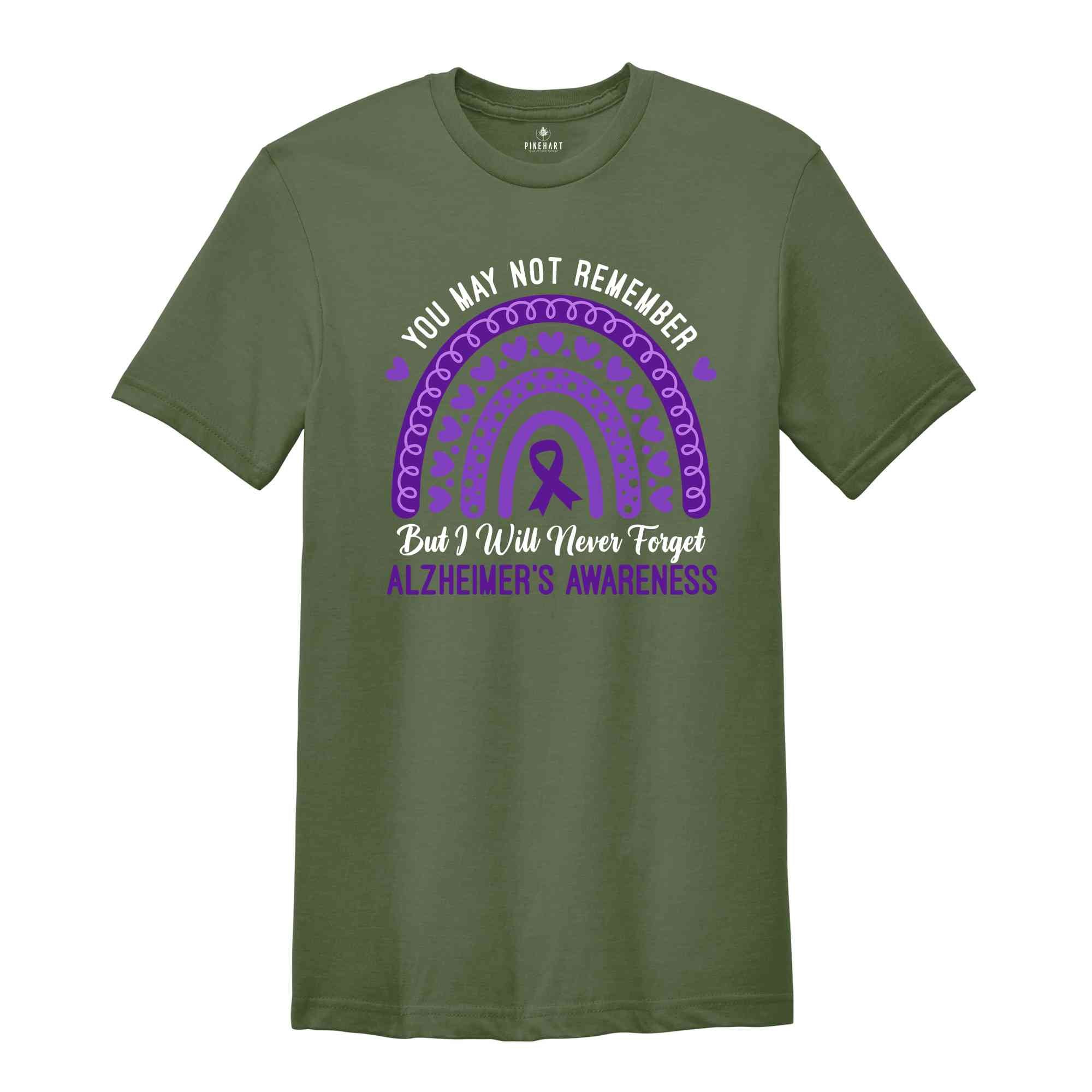 You May Not Remember But I Will Never Forget Alzheimer's Awareness Rainbow Shirt, Alzheimers Disease, Dementia Awareness