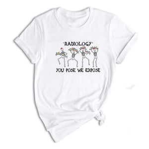 You Pose We Expose T-Shirt, Rad Tech Shirt, Christmas Radiology, Skeleton Dancing T-Shirt, Christmas Shirt, Christmas Sweater
