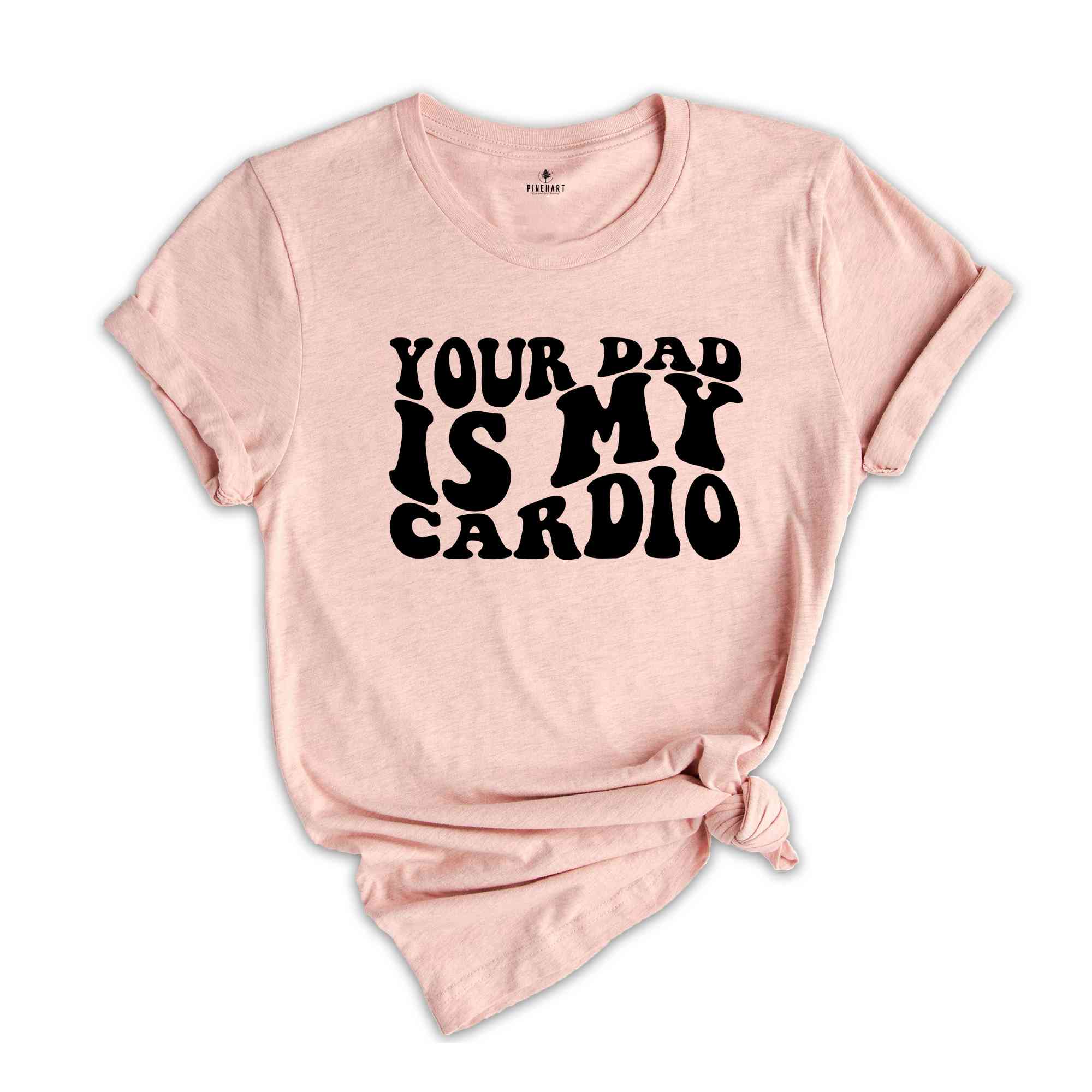 Your Dad Is My Cardio Shirt, Funny Dad Joke Shirt, Retro Style T-Shirt, Vintage Style Joke Tee, Your Dad Shirt